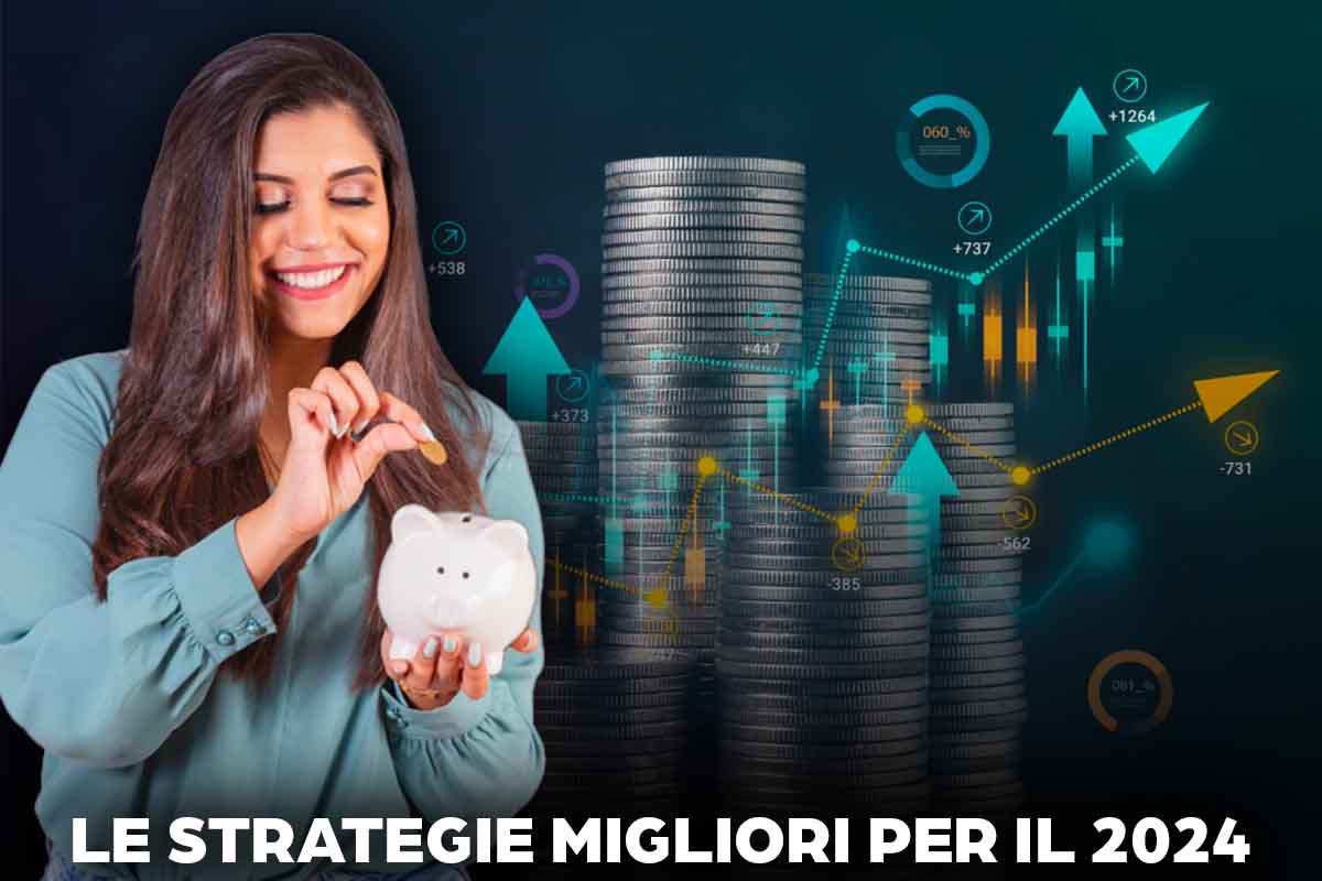 Hai pochi risparmi ma vuoi investire? Ecco le strategie migliori per il 2024